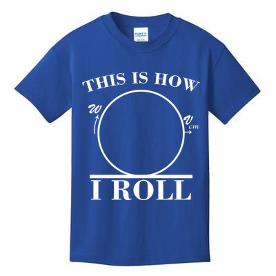 This Is How I Roll Math Science Physics Kids T-Shirt