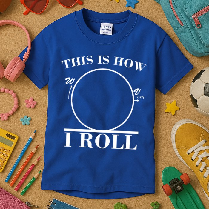 This Is How I Roll Math Science Physics Kids T-Shirt