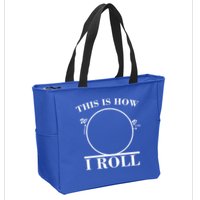 This Is How I Roll Math Science Physics Zip Tote Bag