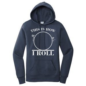 This Is How I Roll Math Science Physics Women's Pullover Hoodie