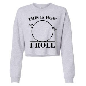 This Is How I Roll Math Science Physics Cropped Pullover Crew