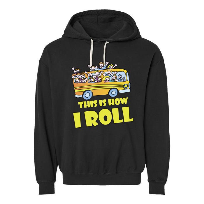 This is How I Roll School Bus Garment-Dyed Fleece Hoodie