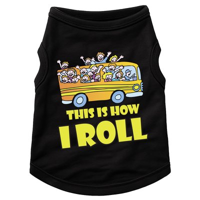 This is How I Roll School Bus Doggie Tank