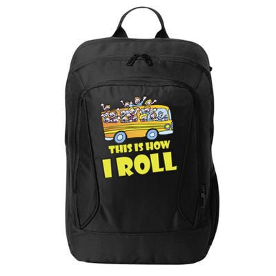 This is How I Roll School Bus City Backpack