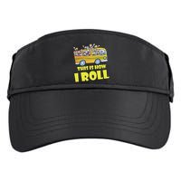 This is How I Roll School Bus Adult Drive Performance Visor