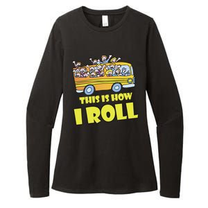 This is How I Roll School Bus Womens CVC Long Sleeve Shirt