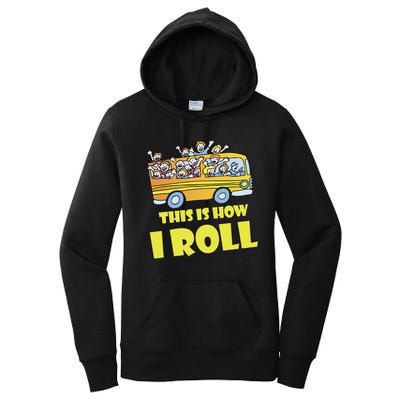 This is How I Roll School Bus Women's Pullover Hoodie