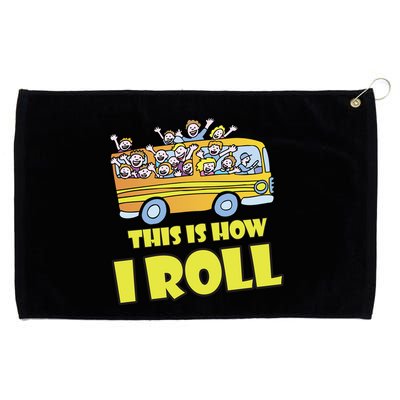 This is How I Roll School Bus Grommeted Golf Towel