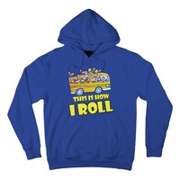 This is How I Roll School Bus Hoodie