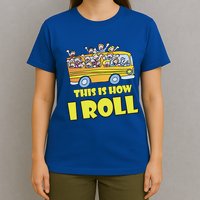 This is How I Roll School Bus T-Shirt