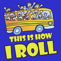 This is How I Roll School Bus Tall T-Shirt