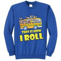 This is How I Roll School Bus Tall Sweatshirt