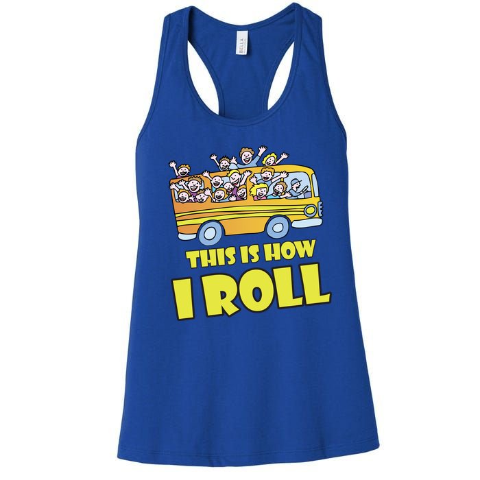 This is How I Roll School Bus Women's Racerback Tank