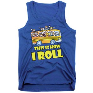 This is How I Roll School Bus Tank Top