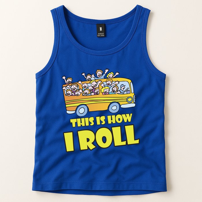 This is How I Roll School Bus Tank Top