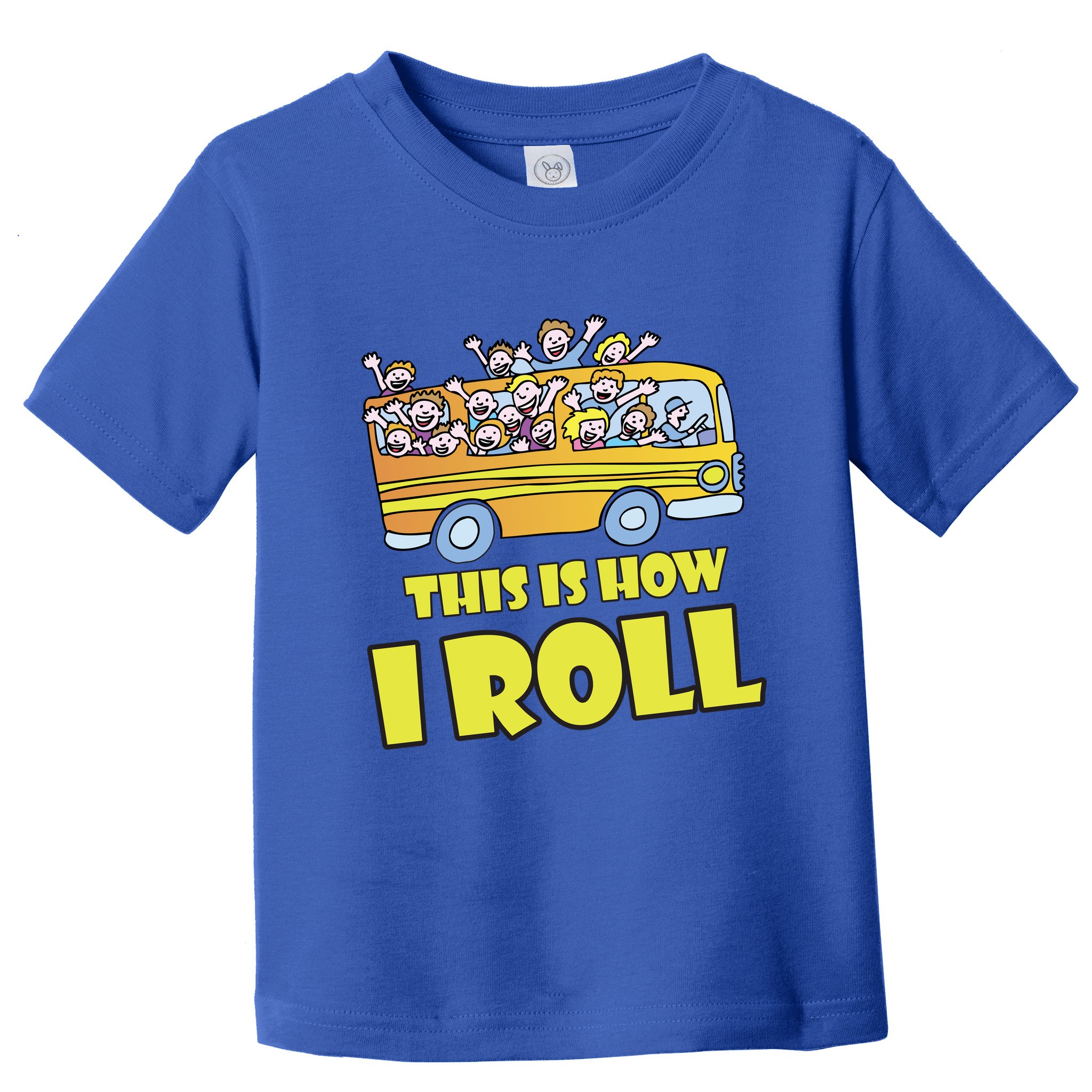 This is How I Roll School Bus Toddler T-Shirt