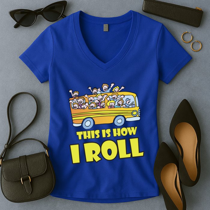 This is How I Roll School Bus Women's V-Neck T-Shirt