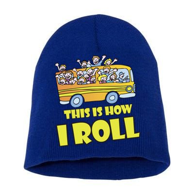 This is How I Roll School Bus Short Acrylic Beanie