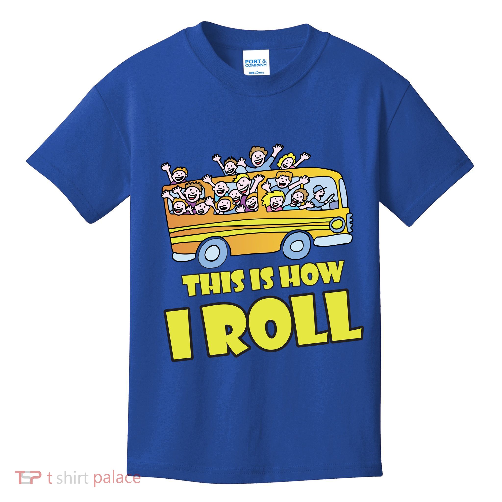 This is How I Roll School Bus Kids T-Shirt