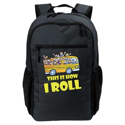 This is How I Roll School Bus Daily Commute Backpack