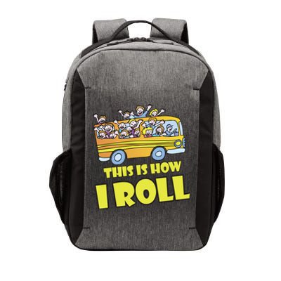 This is How I Roll School Bus Vector Backpack