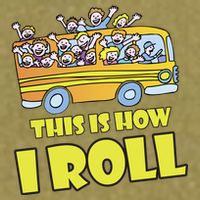 This is How I Roll School Bus Garment-Dyed Women's Muscle Tee