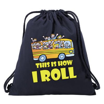 This is How I Roll School Bus Drawstring Bag