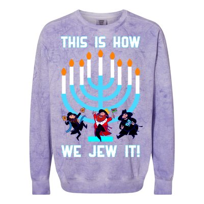 This Is How We Jew It Colorblast Crewneck Sweatshirt