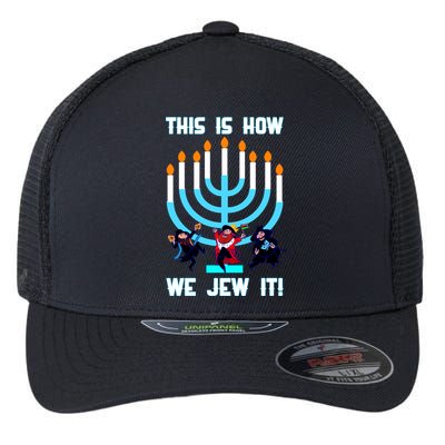 This Is How We Jew It Flexfit Unipanel Trucker Cap