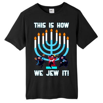 This Is How We Jew It Tall Fusion ChromaSoft Performance T-Shirt