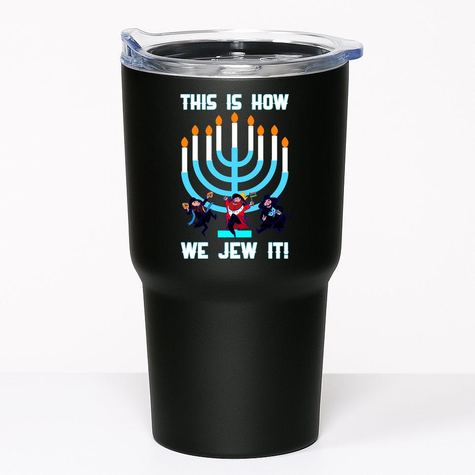 This Is How We Jew It Tumbler