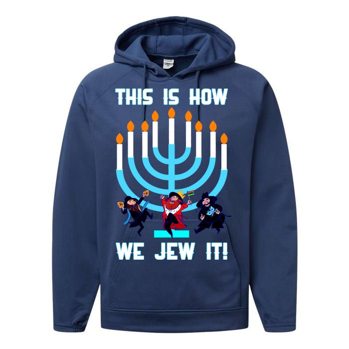 This Is How We Jew It Performance Fleece Hoodie