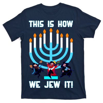 This Is How We Jew It T-Shirt