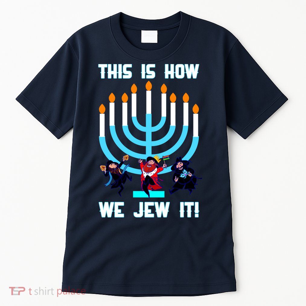 This Is How We Jew It Tall T-Shirt