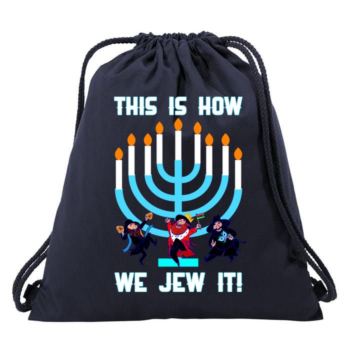 This Is How We Jew It Drawstring Bag