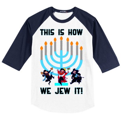 This Is How We Jew It Baseball Sleeve Shirt