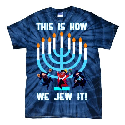 This Is How We Jew It Tie-Dye T-Shirt