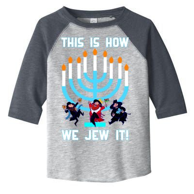 This Is How We Jew It Toddler Fine Jersey T-Shirt