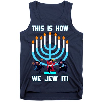 This Is How We Jew It Tank Top