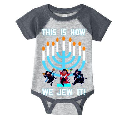 This Is How We Jew It Infant Baby Jersey Bodysuit