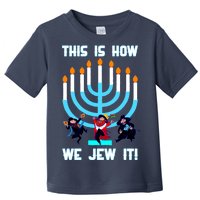 This Is How We Jew It Toddler T-Shirt