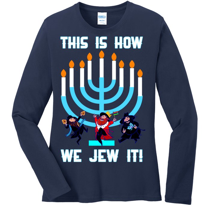 This Is How We Jew It Ladies Long Sleeve Shirt