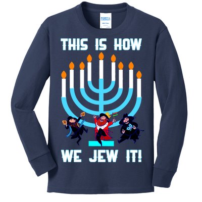 This Is How We Jew It Kids Long Sleeve Shirt