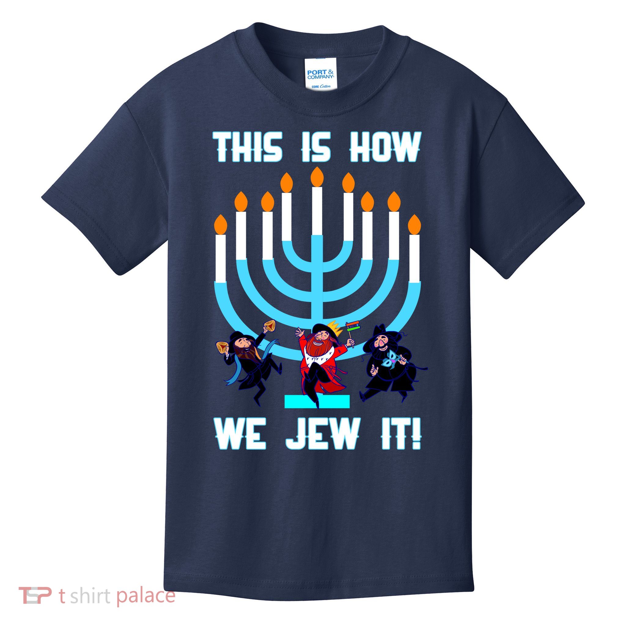 This Is How We Jew It Kids T-Shirt