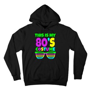 This Is My 80's Costume Hoodie