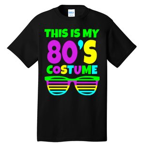 This Is My 80's Costume Tall T-Shirt