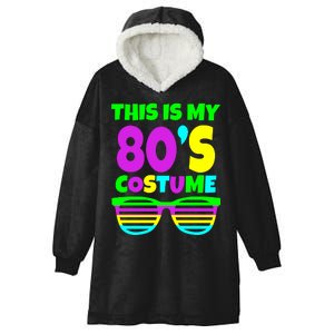 This Is My 80's Costume Hooded Wearable Blanket