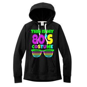 This Is My 80's Costume Women's Fleece Hoodie