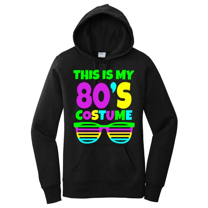 This Is My 80's Costume Women's Pullover Hoodie