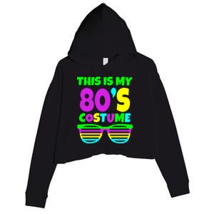 This Is My 80's Costume Crop Fleece Hoodie